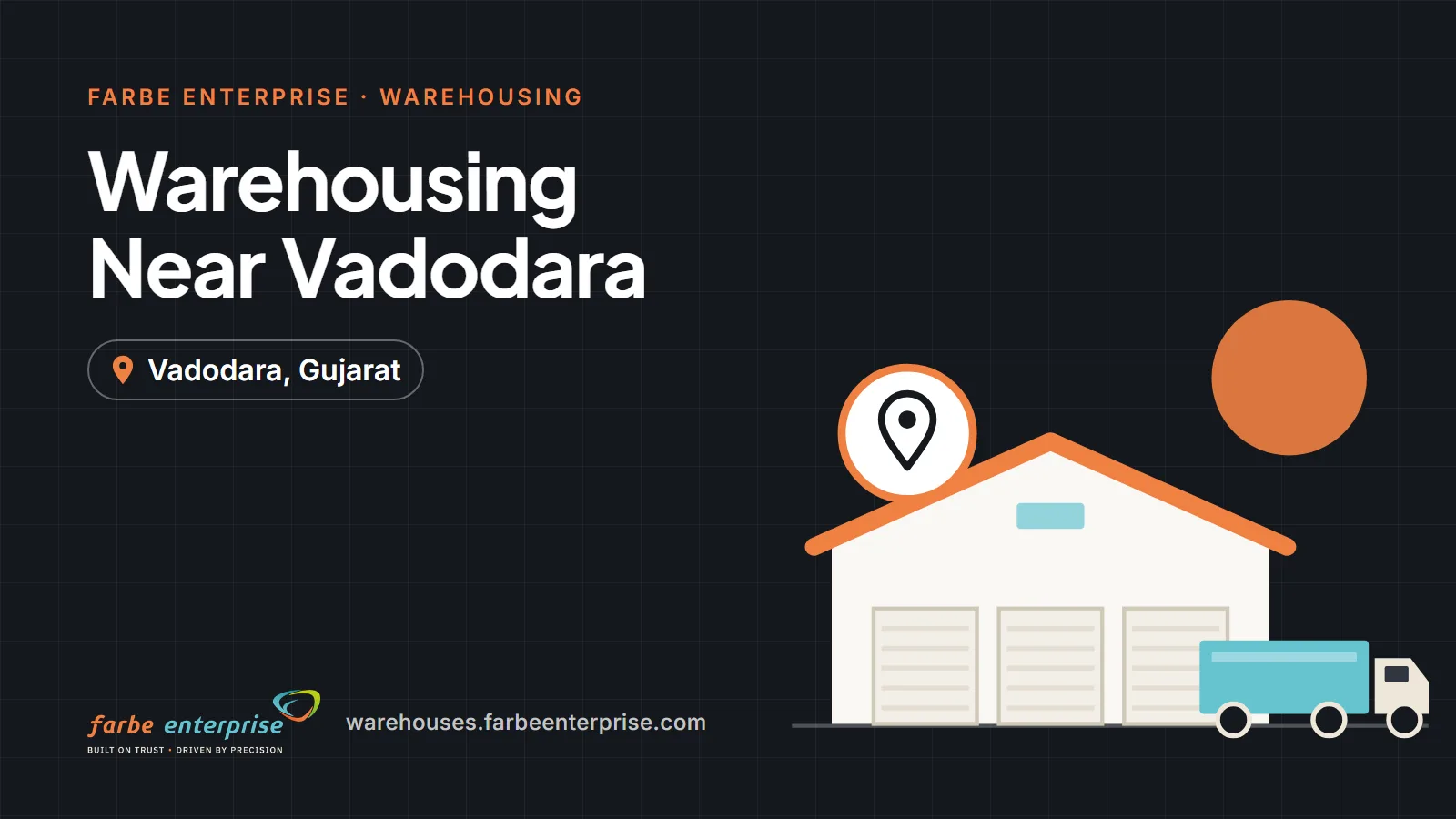 Cover image for “Warehousing Near Vadodara: Ankleshwar Storage for Vadodara Businesses”, a Farbe Warehouses guide