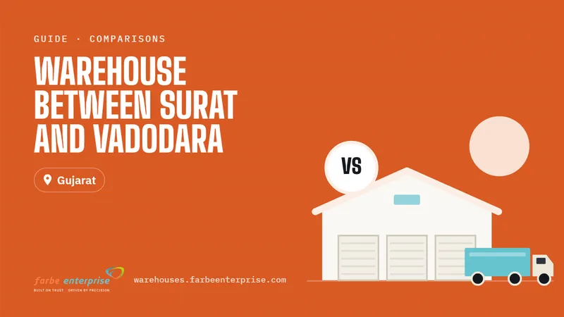 Cover image for “Warehouse Between Surat and Vadodara: Strategic Locations for Logistics”, a Farbe Warehouses guide