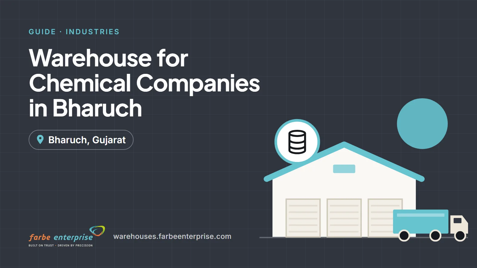 Cover image for “Warehouse for Chemical Companies in Bharuch: Important Considerations”, a Farbe Warehouses guide