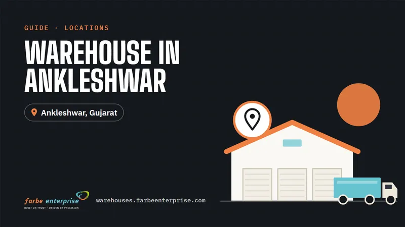 Cover image for “Warehouse in Ankleshwar: Complete Guide for Businesses and Industries”, a Farbe Warehouses guide