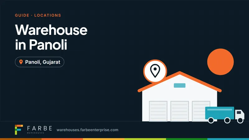 Cover image for “Warehouse in Panoli: Warehousing Solutions for Industrial Businesses”, a Farbe Warehouses guide