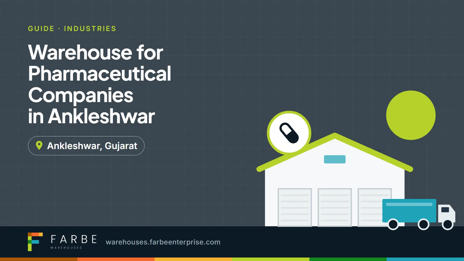 Cover image for “Warehouse for Pharmaceutical Companies in Ankleshwar”, a Farbe Warehouses guide